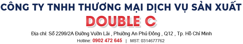 CÔNG TY TNHH THƯƠNG MẠI DỊCH VỤ SẢN XUẤT DOUBLE C